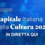 Capitale della cultura 2028 – Le audizioni al Ministero della Cultura – IN DIRETTA QUI –